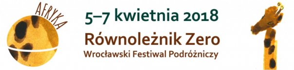 Wrocławski Festiwal Podróżniczy Równoleżnik Zero 2018
